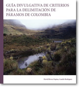 Guía divulgativa de criterios para la delimitación de Páramos de Colombia